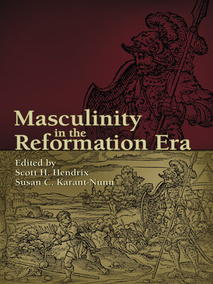 cover image of Masculinity in the Reformation Era